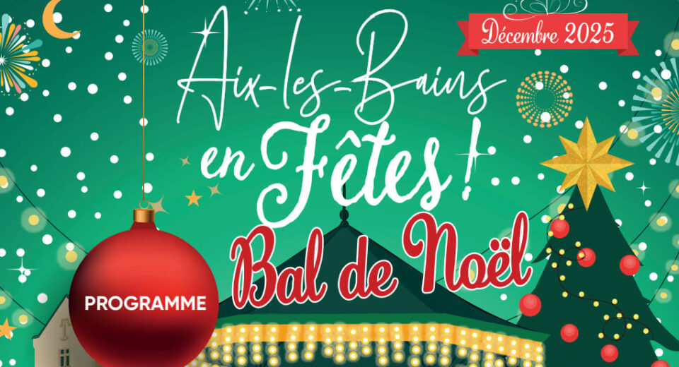 Programme animations Noël Aix les Bains 2025